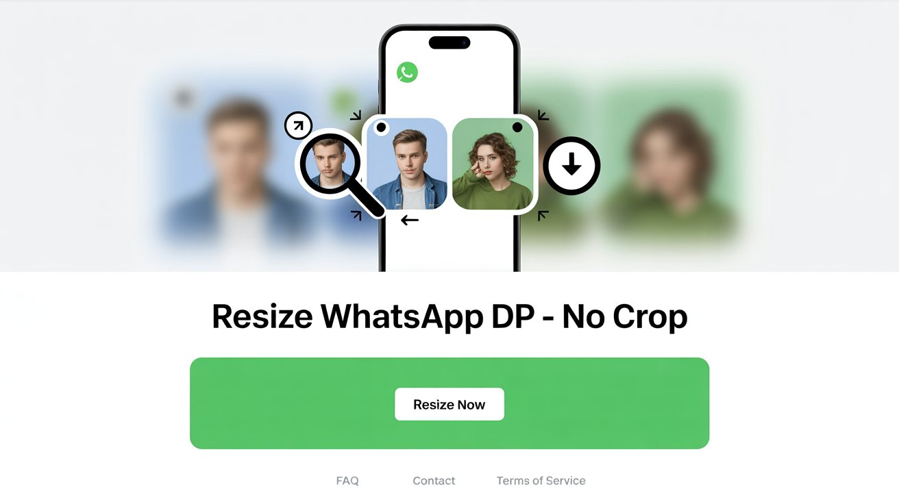 Resize WhatsApp DP Without Cropping – Free Online Tool With Blur, Zoom & More